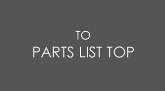 TO PARTS LIST TOP